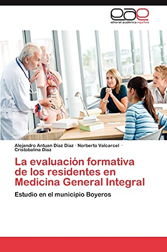 La evaluación formativa de los residentes en Medicina General Integral: Estudio en el municipio Boyeros