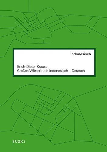 Krause, Erich-Dieter: Großes Wörterbuch. Indonesisch-Deutsch