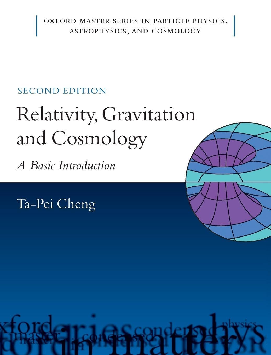 RELATIVITY GRAVIT COSMOL 2E OMSP C: A Basic Introduction (Oxford Master Series in Physics, Band 11)
