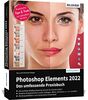 Photoshop Elements 2022 - Das umfangreiche Praxisbuch: leicht verständlich, komplett in Farbe, auf 600 Seiten erklärt!