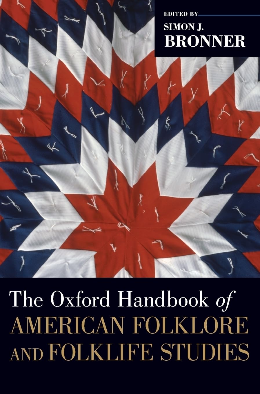 Oxford Handbook of American Folklore and Folklife Studies (Oxford Handbooks)