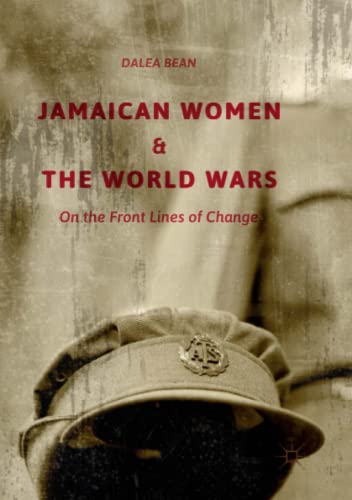 Jamaican Women and the World Wars: On the Front Lines of Change
