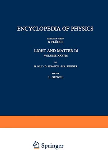 Light and Matter Id / Licht und Materie Id: Infrared and Raman Spectra of Non-Metals (Handbuch der Physik Encyclopedia of Physics, 5 / 25 / 2 / 2d)