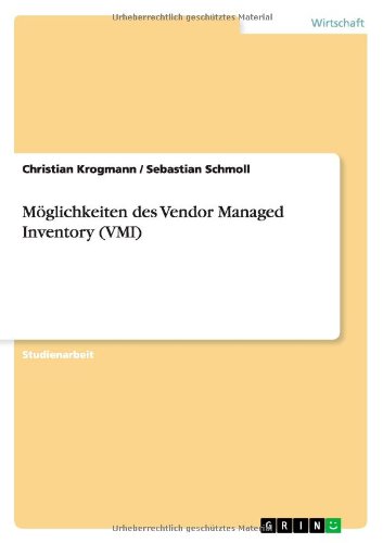 Möglichkeiten des Vendor Managed Inventory (VMI)