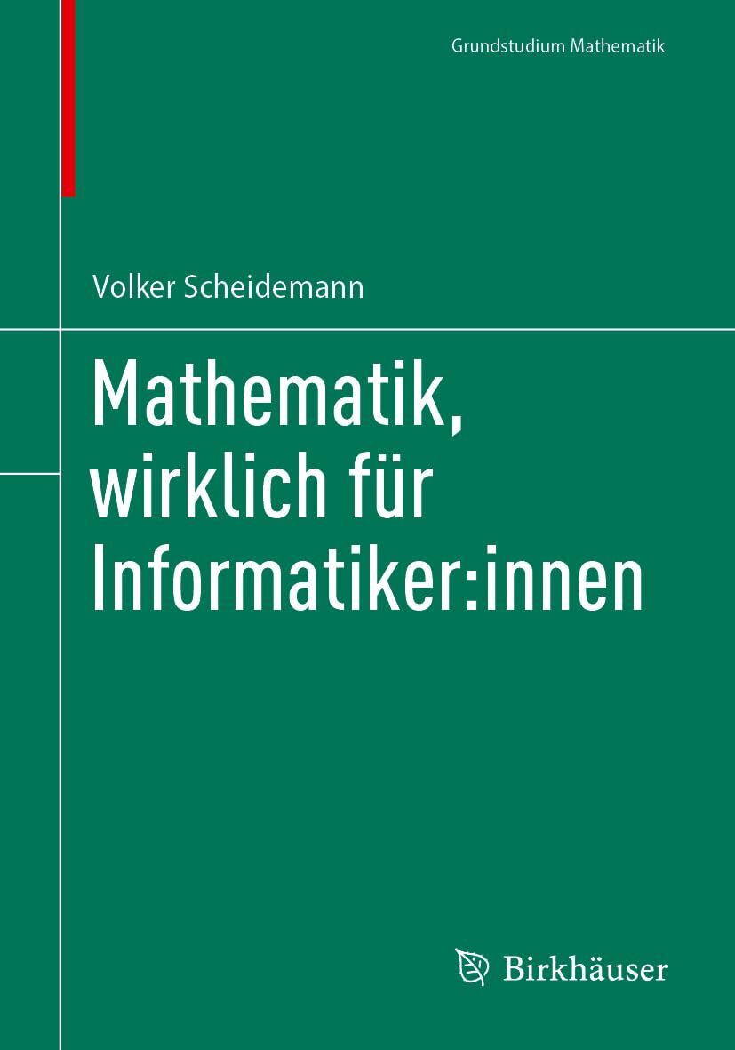 Mathematik, wirklich für Informatiker:innen