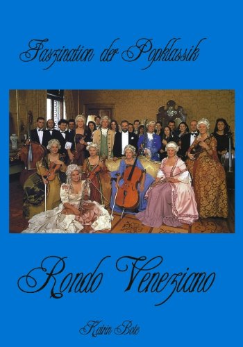 Faszination der Popklassik: Rondo Venziano