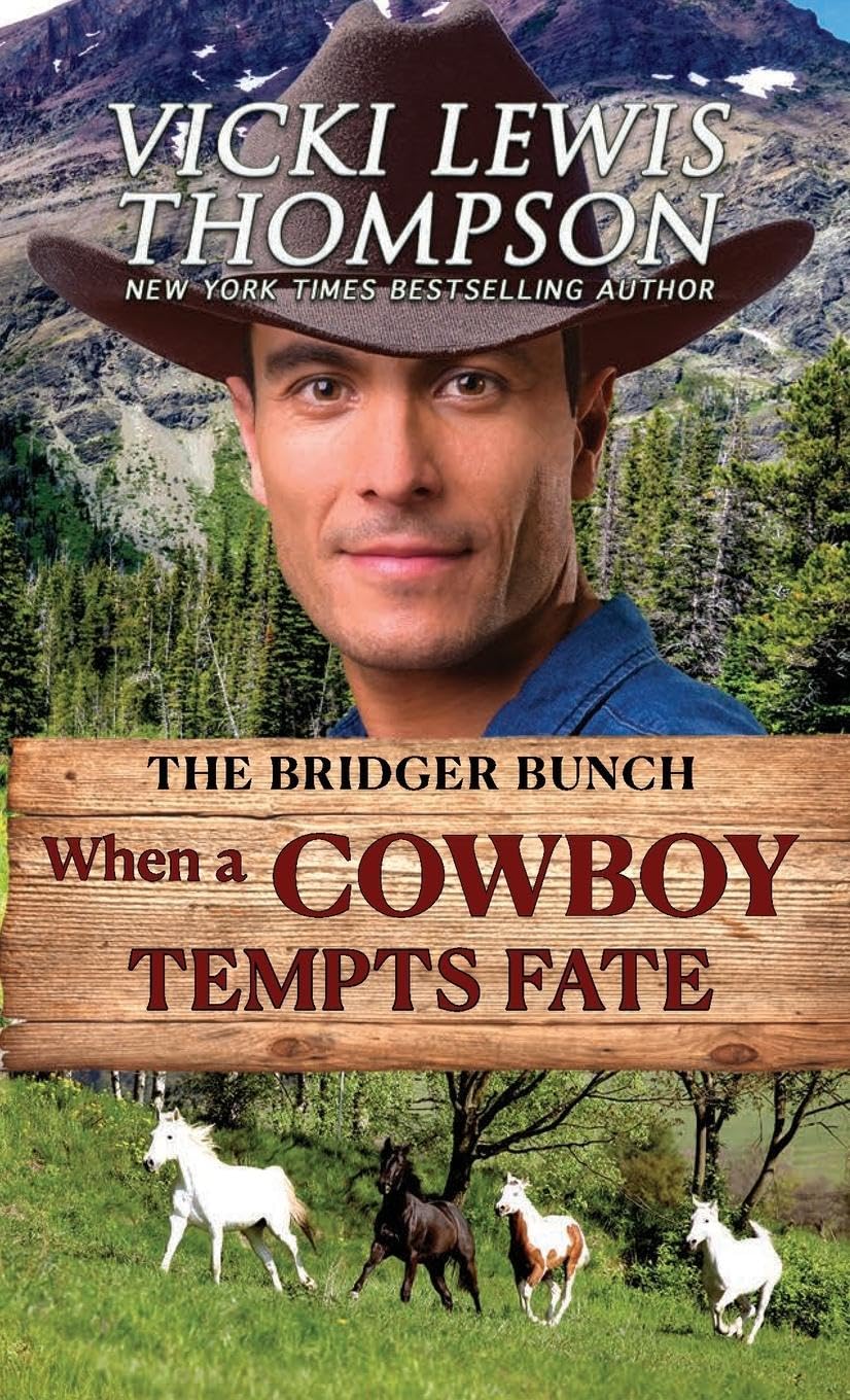 When a Cowboy Tempts Fate: Second Chance Contemporary Western Romance (The Bridger Bunch)