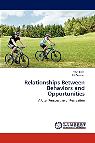 Relationships Between Behaviors and Opportunities: A User Perspective of Recreation