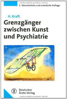 Grenzgänger zwischen Kunst und Psychiatrie