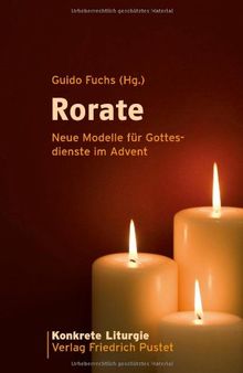 Rorate: Neue Modelle für Gottesdienste im Advent