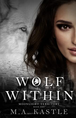 Wolf Within (Moonlight Territory, Band 1)