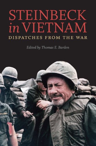 John Steinbeck Steinbeck In Vietnam, Dispatches From The War