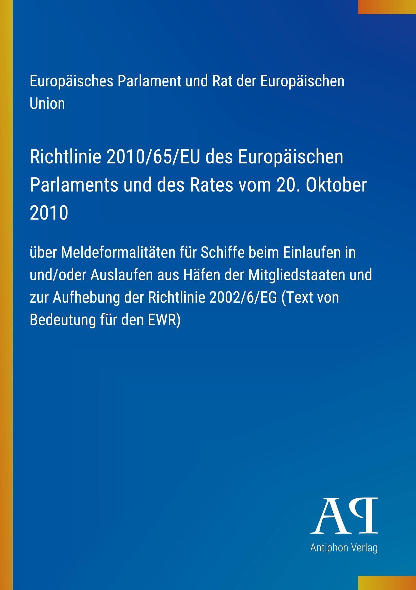 Richtlinie 2010/65/EU des Europäischen Parlaments und des Rates vom 20. Oktober 2010
