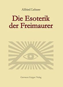 Die Esoterik der Freimaurer