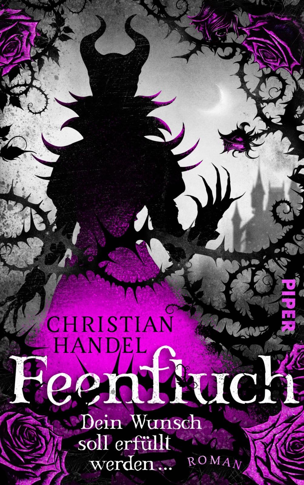 Feenfluch – Dein Wunsch soll erfüllt werden ...: Roman | Düster-atmosphärische Fairy-Tale-Fantasy