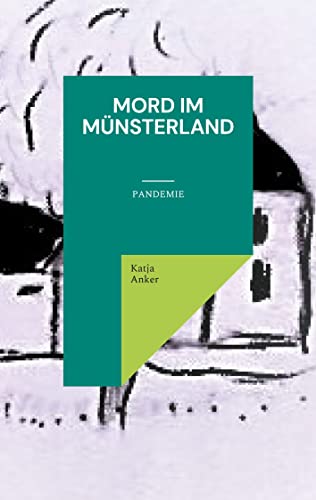 Mord im Münsterland: Pandemie