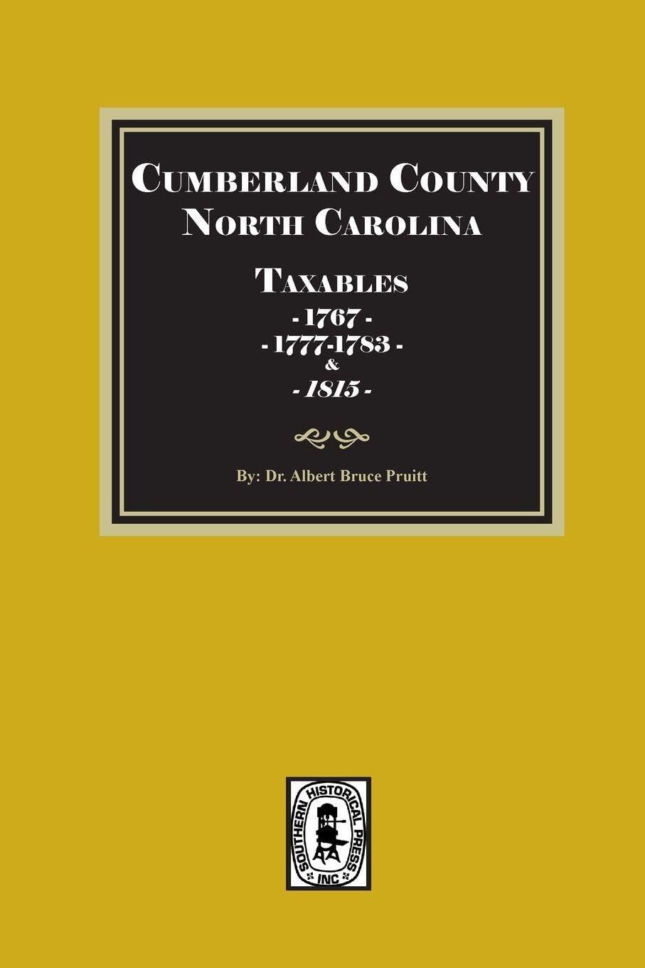 Cumberland County, North Carolina Taxables, 1767, 1777-1783 and 1815