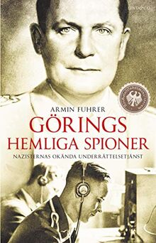 Görings hemliga spioner : Nazisternas okända underrättelsetjänst