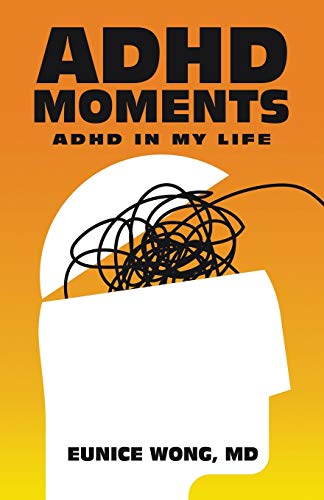 ADHD Moments: ADHD in My Life