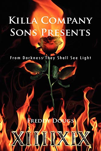 Killa Company Sons Presents: From Darkness They Shall See Light
