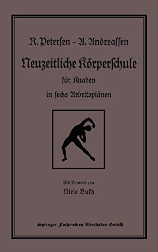 Neuzeitliche Körperschule: für Knaben in sechs Arbeitsplänen