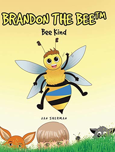 Brandon The Bee: Bee Kind