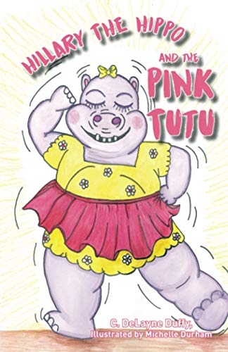 Hillary the Hippo and the Pink Tutu