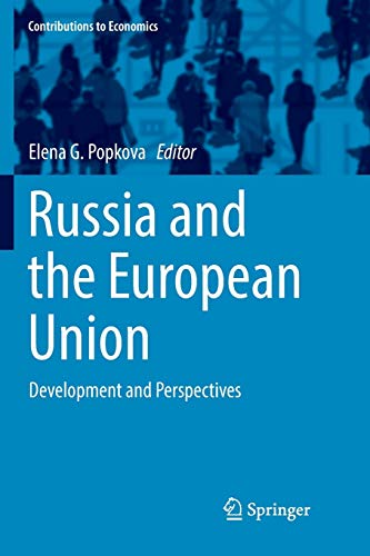 Russia and the European Union: Development and Perspectives (Contributions to Economics)