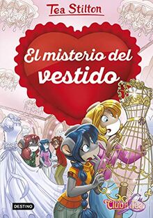 El misterio del vestido (Tea Stilton. Detectives del corazón, Band 6)