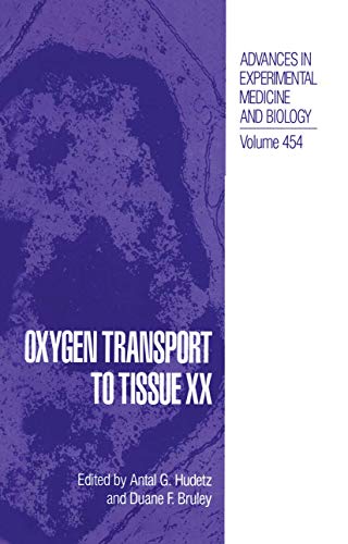 Oxygen Transport to Tissue Xx (Advances in Experimental Medicine and Biology, 454, Band 454)