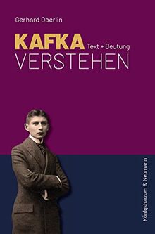 Kafka verstehen: Text + Deutung