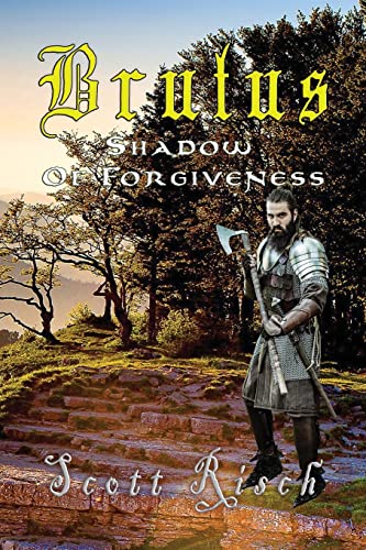 Brutus In the Shadow of Forgiveness (The Tallow Trilogy, Band 2)