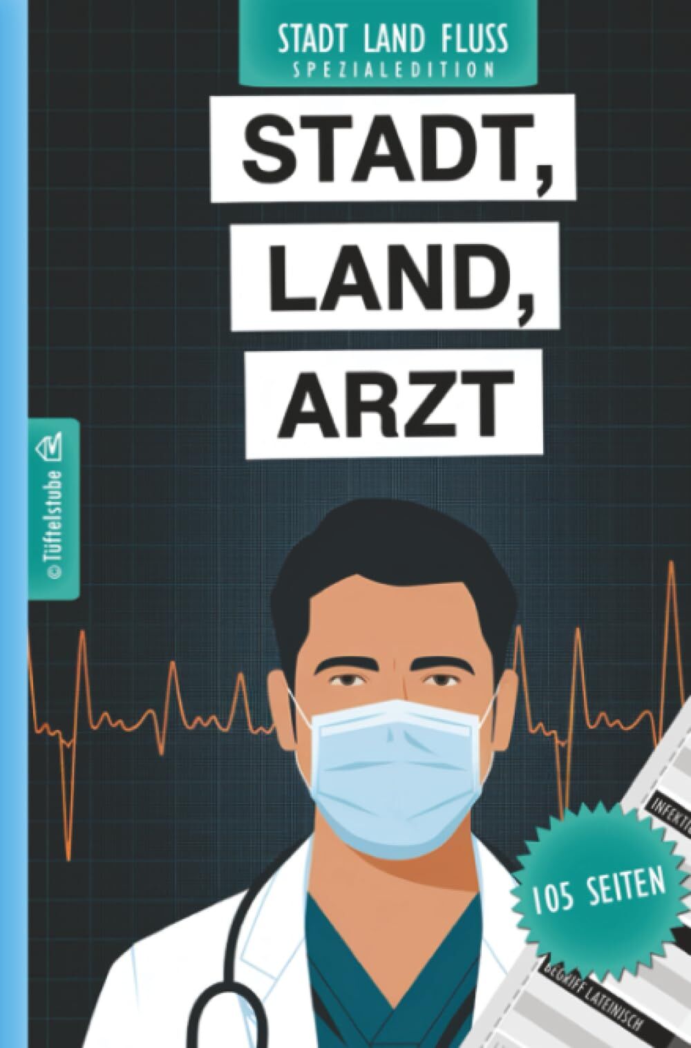 Stadt, Land, Arzt - 105 Seiten - Stadt-Land-Fluss-Spezialedition für Mediziner