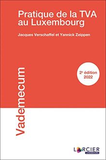 Pratique de la TVA au Luxembourg : 2022