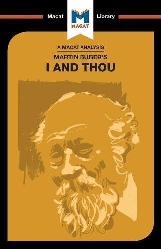 Simon Ravenscroft Martin Buber's I And Thou (Macat Library)