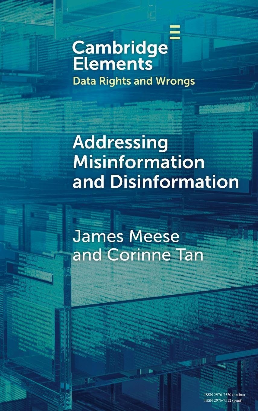 Addressing Misinformation and Disinformation (Elements in Data Rights and Wrongs)