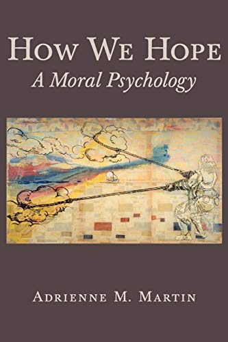 How We Hope: A Moral Psychology
