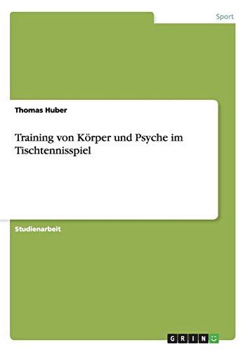 Training von Körper und Psyche im Tischtennisspiel