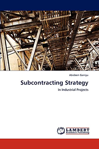 Subcontracting Strategy: In Industrial Projects