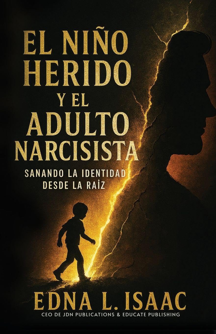 El Niño Herido y El Adulto Narcisista