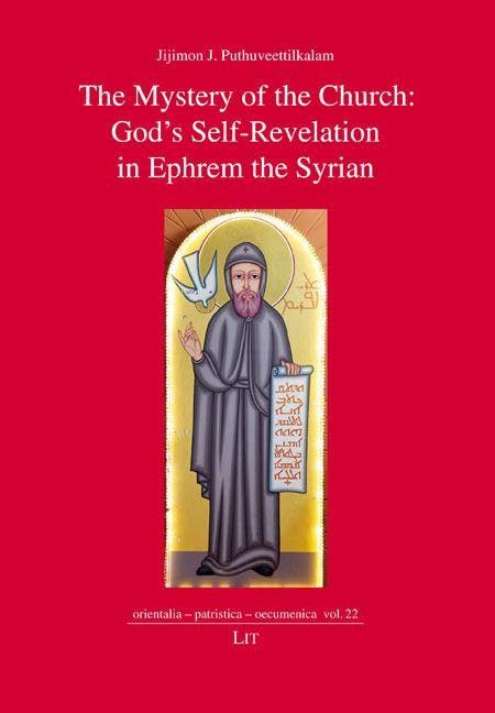 The Mystery of the Church: God's Self-Revelation in Ephrem the Syrian - Neuware
