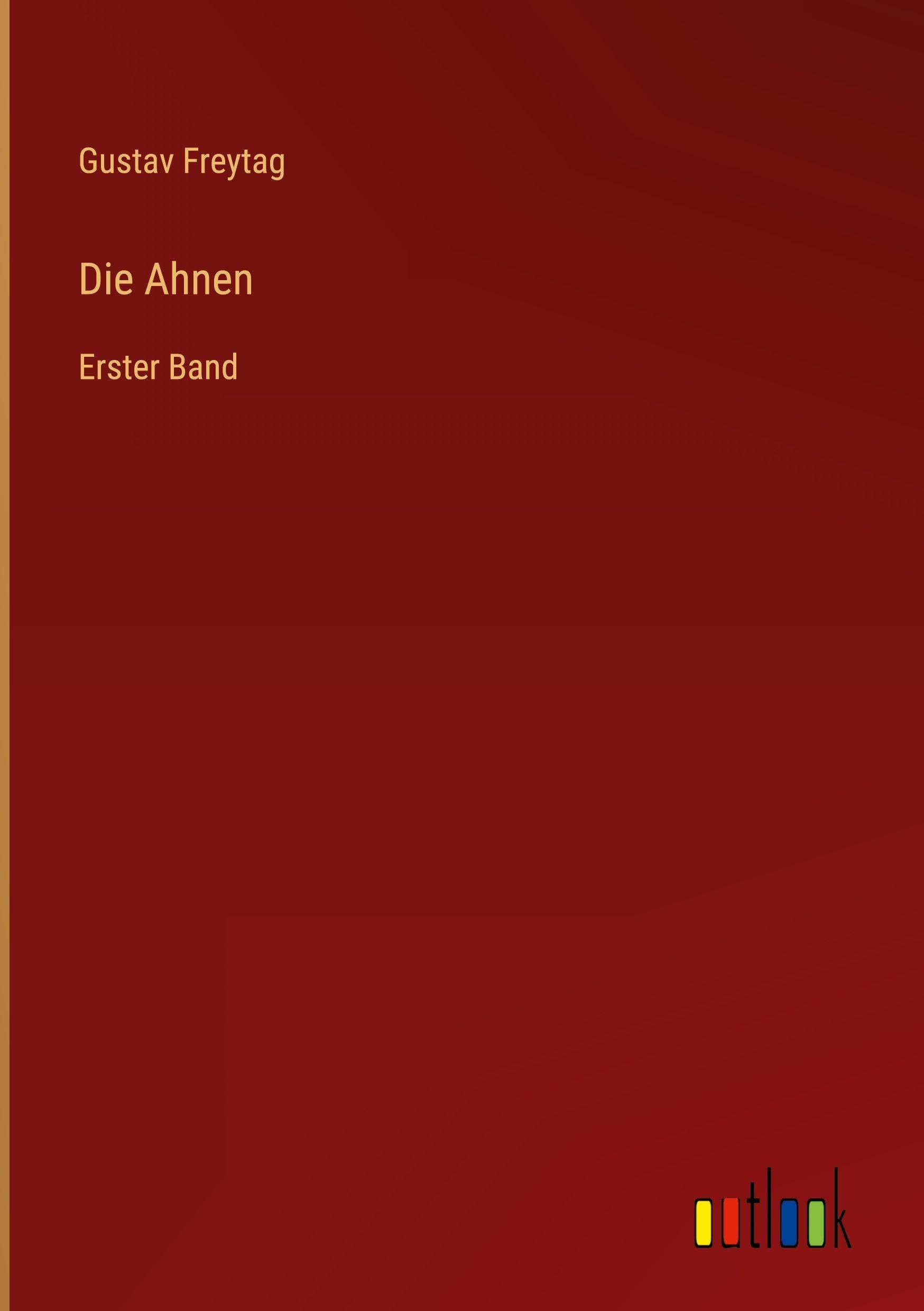 Die Ahnen: Erster Band