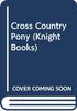 Cross Country Pony (Knight Books)