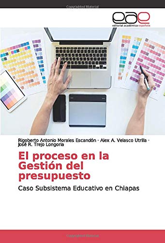 El proceso en la Gestión del presupuesto: Caso Subsistema Educativo en Chiapas