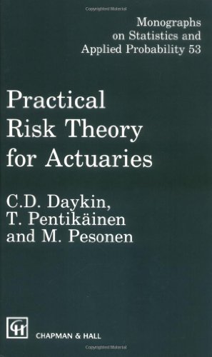 Practical Risk Theory for Actuaries (Molecular and Cell Biochemistry)