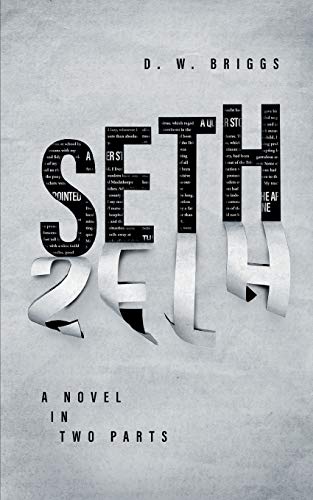 SETH: A Novel in Two Parts