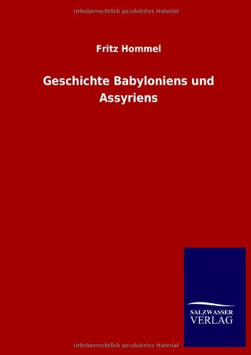 Geschichte Babyloniens und Assyriens