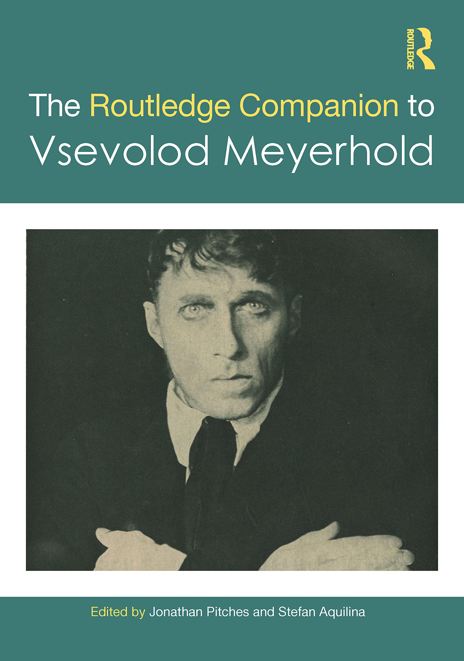 The Routledge Companion to Vsevolod Meyerhold (The Routledge Companions)