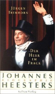 Der Herr im Frack. Johannes Heesters von Jürgen Trimborn | Buch | Zustand gut