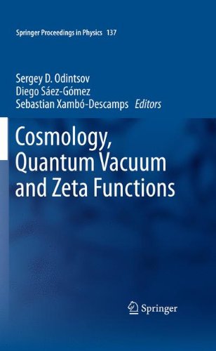 Cosmology, Quantum Vacuum and Zeta Functions: In Honor of Emilio Elizalde (Springer Proceedings in Physics)